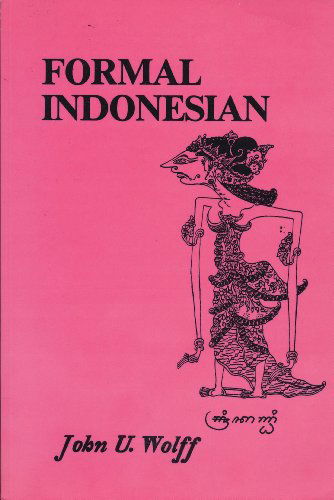 Cover for John U. Wolff · Formal Indonesian (Paperback Book) [Second Revised edition] (2018)