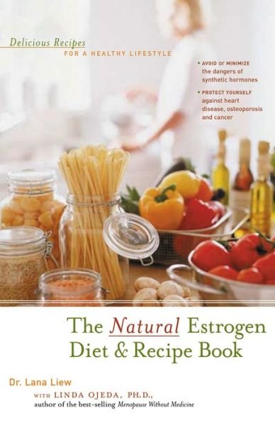Cover for Lana Liew · The Natural Estrogen Diet and Recipe Book: 2nd Edition (Paperback Book) [2 Revised edition] (2003)