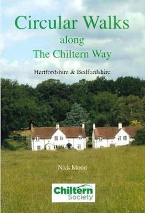 Cover for Nick Moon · Circular Walks Along the Chiltern Way: Hertfordshire &amp; Bedfordshire (Pocketbok) [2 Revised edition] (2014)