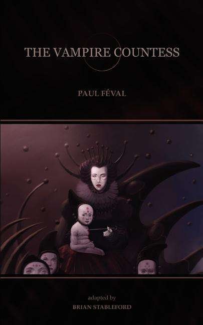 Cover for Paul Feval · The Vampire Countess (Paperback Book) (2003)