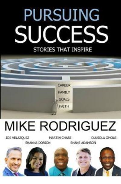 Cover for Mike Rodriguez · Pursuing Success (Paperback Book) (2016)