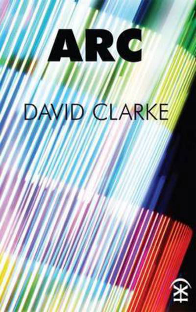 Cover for David Clarke · Arc (Paperback Book) (2015)