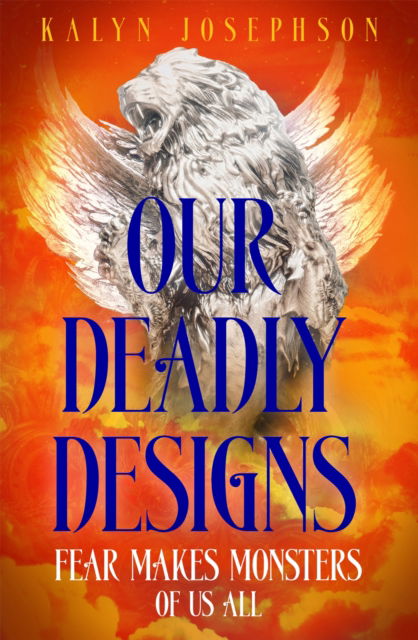 Cover for Kalyn Josephson · Our Deadly Designs (Taschenbuch) (2024)