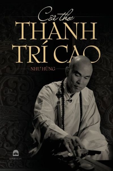 Cover for Nh? Hùng · Tuy?n T?p Cõi Th? Thanh Trí Cao (Paperback Book) (2019)