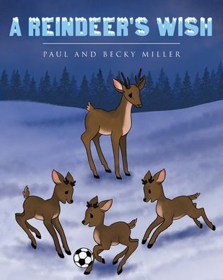 Cover for Paul Miller · A Reindeer's Wish (Paperback Book) (2020)