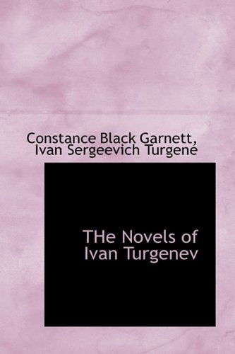 Cover for Constance Garnett · The Novels of Ivan Turgenev (Hardcover Book) (2009)