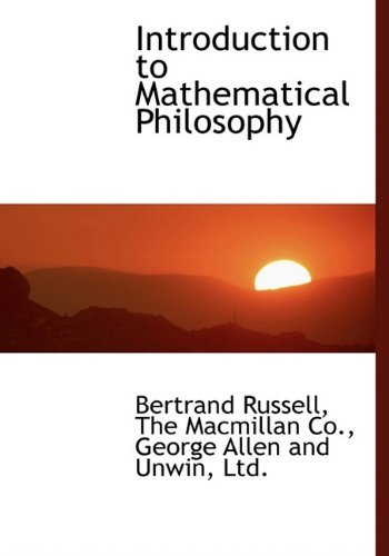 Introduction to Mathematical Philosophy - Bertrand Russell - Books - BiblioLife - 9781140402152 - April 1, 2010