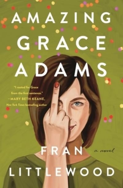 Cover for Fran Littlewood · Amazing Grace Adams: A Novel (Hardcover Book) (2023)