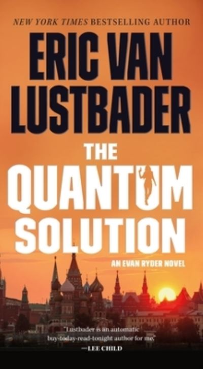 Cover for Eric Van Lustbader · The Quantum Solution: An Evan Ryder Novel - Evan Ryder (Paperback Book) (2024)