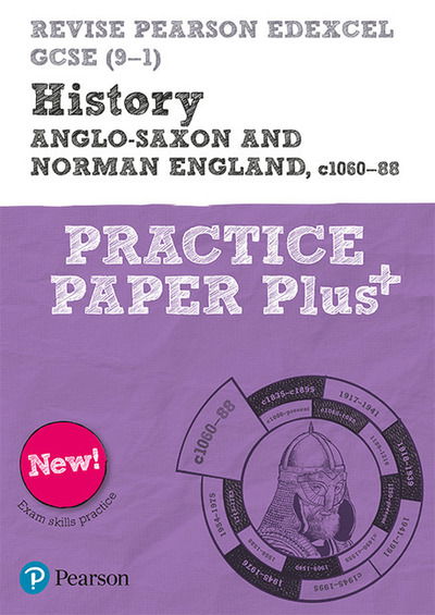 Cover for Rob Bircher · Pearson REVISE Edexcel GCSE History Anglo-Saxon and Norman England, c1060-88: Practice Paper Plus incl. online revision and quizzes - for 2025 and 2026 exams - Pearson Revise (Paperback Book) [Student edition] (2020)