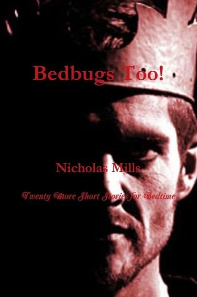 Cover for Nicholas Mills · Bedbugs Too! (Taschenbuch) (2015)