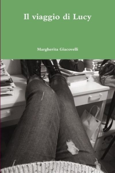 Cover for Margherita Giacovelli · Viaggio Di Lucy (Book) (2017)