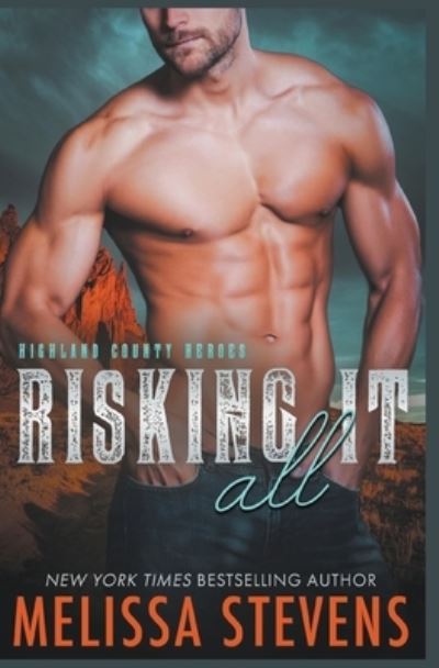 Risking it All - Melissa Stevens - Books - Draft2Digital - 9781393949152 - March 31, 2020