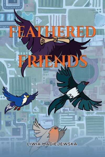 Feathered Friends - Liwia Maciejewska - Książki - Austin Macauley Publishers - 9781398494152 - 5 stycznia 2024