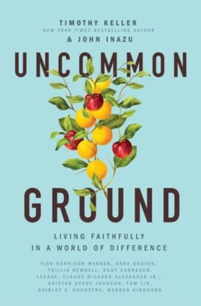 Cover for Timothy Keller · Uncommon Ground: Living Faithfully in a World of Difference (Paperback Bog) [ITPE edition] (2020)