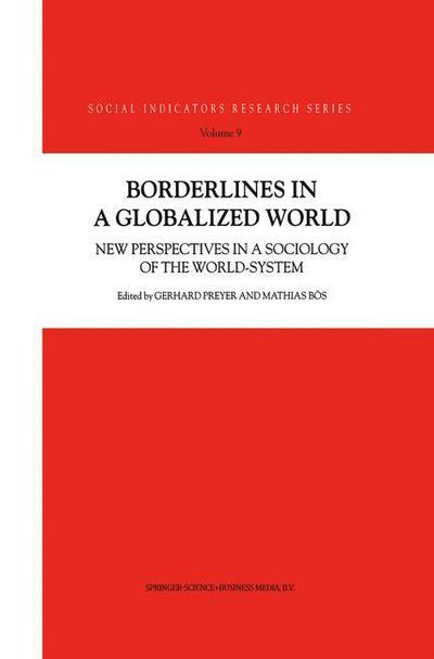 Cover for Gerhard Preyer · Borderlines in a Globalized World: New Perspectives in a Sociology of the World-System - Social Indicators Research Series (Hardcover Book) [2002 edition] (2002)