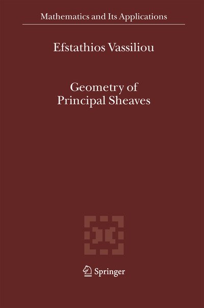 Cover for Efstathios Vassiliou · Geometry of Principal Sheaves - Mathematics and Its Applications (Hardcover bog) (2005)