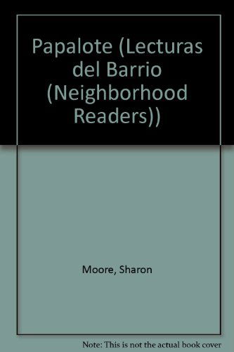 Cover for Sharon Moore · Papalote (Lecturas Del Barrio (Neighborhood Readers)) (Paperback Book) [Spanish edition] (2006)