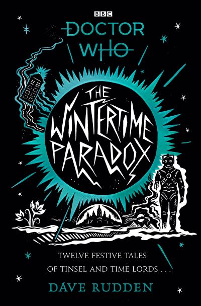 Cover for Dave Rudden · The Wintertime Paradox: Festive Stories from the World of Doctor Who - Doctor Who (Pocketbok) (2021)