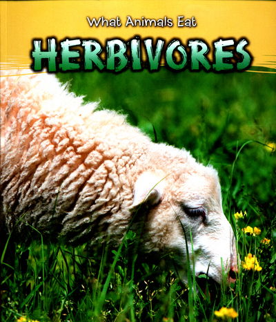 Cover for James Benefield · Herbivores - What Animals Eat (Paperback Book) (2016)