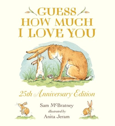 Cover for Sam McBratney · Guess How Much I Love You (Taschenbuch) (2020)