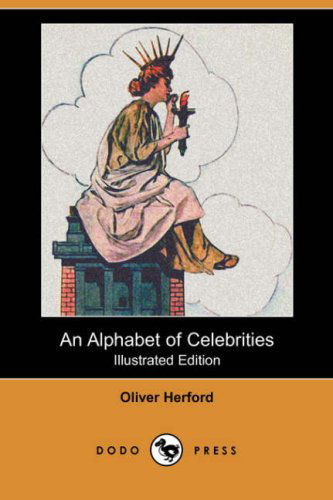 Cover for Oliver Herford · An Alphabet of Celebrities (Dodo Press) (Paperback Book) (2008)