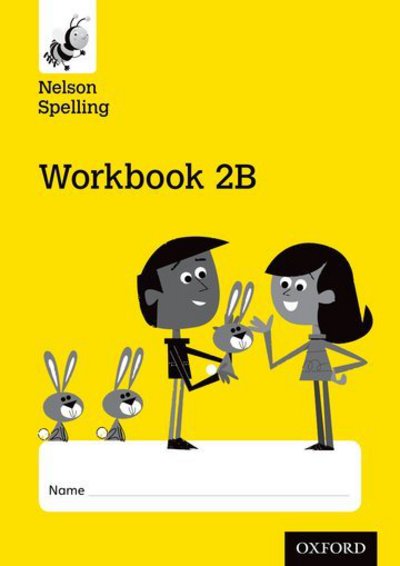 Cover for John Jackman · Nelson Spelling Workbook 2B Year 2/P3 (Yellow Level) x10 (Paperback Book) (2015)