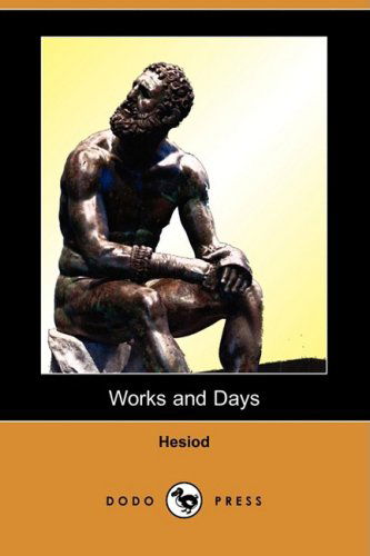 Cover for Hesiod · Works and Days (Dodo Press) (Paperback Book) (2008)