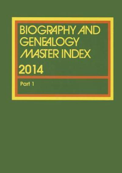 Cover for Jeffrey Wilson · Biography and Genealogy Master Index, Part 1 (Hardcover Book) (2013)