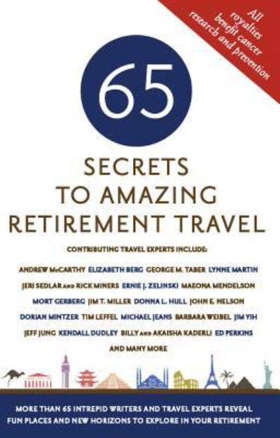 Cover for Mark Evan Chimsky · 65 Secrets to Amazing Retirement Travel (Paperback Book) (2016)