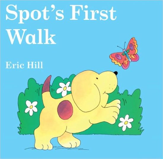 Cover for Eric Hill · Spot's First Walk (Innbunden bok) [Turtleback School &amp; Library Binding edition] (2004)