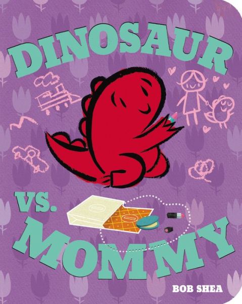 Dinosaur vs. Mommy - Bob Shea - Books - Disney Book Publishing Inc. - 9781423163152 - February 21, 2017