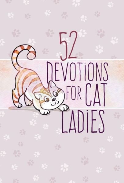 Cover for Broadstreet Publishing · 52 Devotions for Cat Ladies (Innbunden bok) (2019)