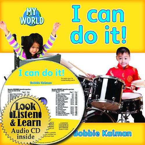 I Can Do It! (My World: Bobbie Kalman's Leveled Readers: Level C) - Bobbie Kalman - Books - Crabtree Pub Co - 9781427110152 - February 15, 2011