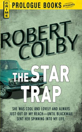 Cover for Robert Colby · The Star Trap (Paperback Book) (2012)