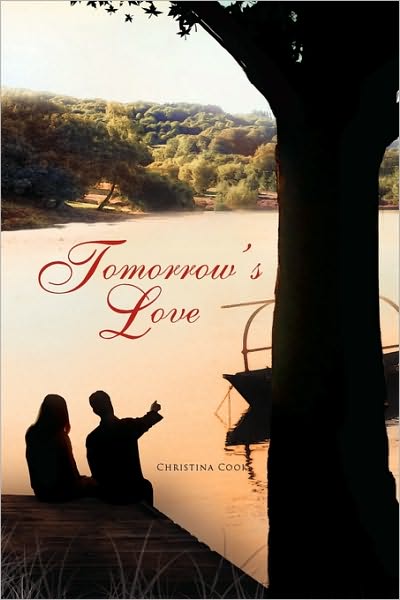 Cover for Christina Cook · Tomorrow's Love (Paperback Book) (2009)