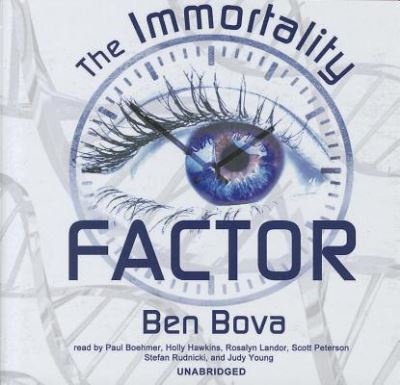 The Immortality Factor - Ben Bova - Muzyka - Blackstone Audio, Inc. - 9781441756152 - 1 sierpnia 2011