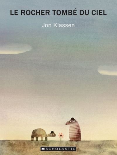 Cover for Jon Klassen · Le Rocher Tombe Du Ciel (Paperback Book) (2021)