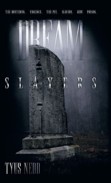 Cover for Tyus Nedd · Dream Slayers (Hardcover bog) (2013)