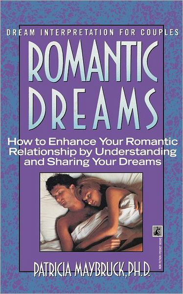 Cover for Maybruck · Romantic Dreams: How to Enhance Intimate Relatnshp (Paperback Book) (2010)