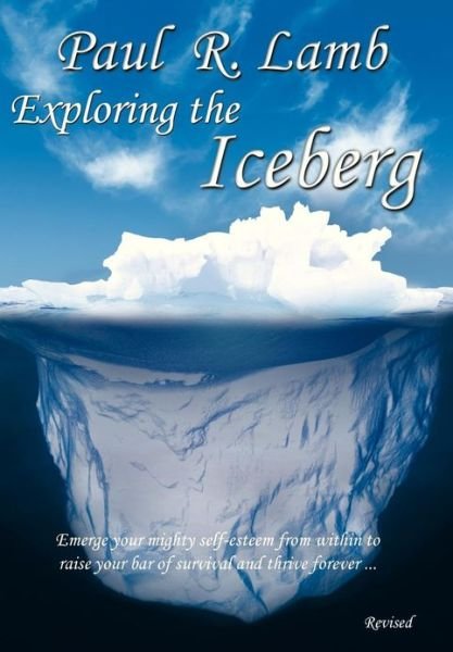 Cover for Paul Lamb · Exploring the Iceberg (Hardcover Book) (2013)
