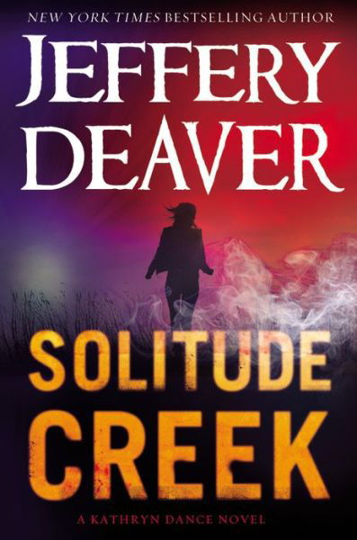 Cover for Jeffery Deaver · Solitude Creek (Hardcover Book) (2015)