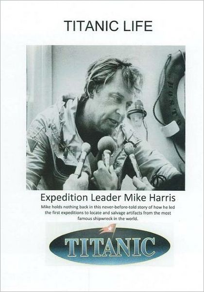 Cover for Mike Harris · Titanic Life (Pocketbok) (2011)