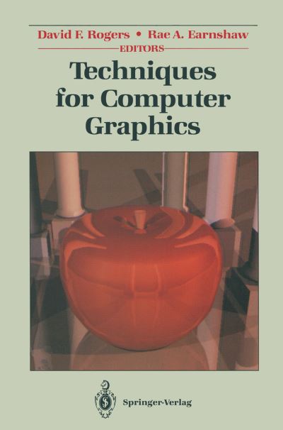 Cover for David F Rogers · Techniques for Computer Graphics (Paperback Book) [Softcover reprint of the original 1st ed. 1987 edition] (2011)