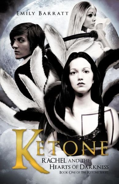 Cover for Emily Barratt · Ketone: Rachel and the Hearts of Darkness (Paperback Book) (2012)
