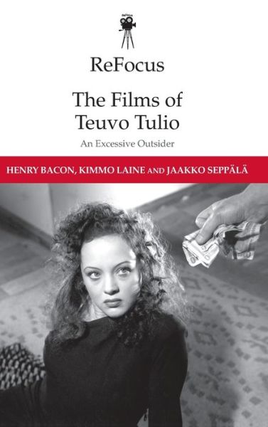 Cover for Henry Bacon · The Films of Teuvo Tulio - ReFocus: The International Directors Series (Hardcover Book) (2020)