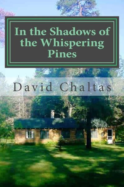 Cover for David Chaltas · In the Shadows of the Whispering Pines (Pocketbok) (2012)