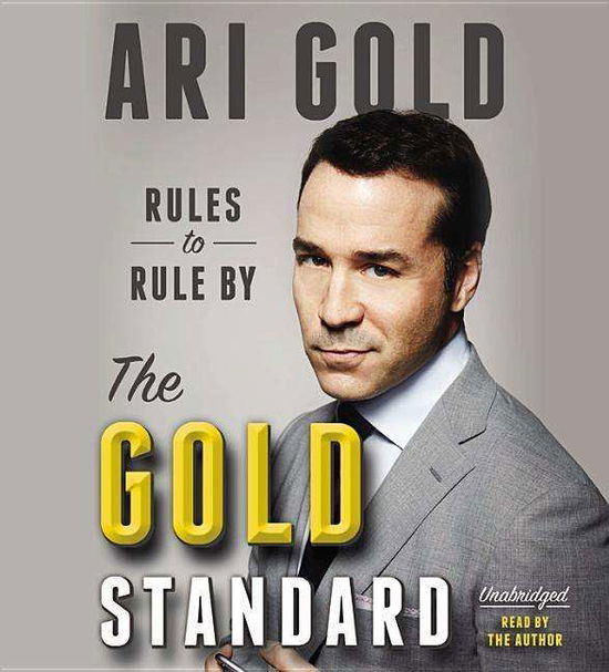 Cover for Ari Gold · The Gold Standard: Rules to Rule by (N/A) (2015)