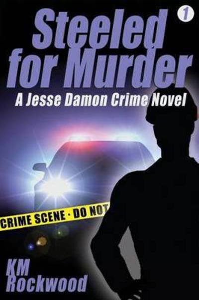 Cover for Km Rockwood · Steeled for Murder (Paperback Book) (2015)