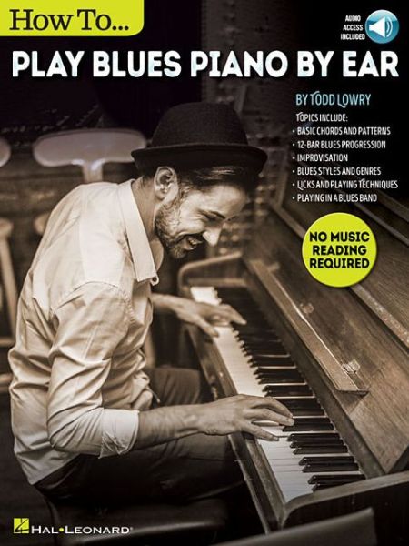 Cover for Todd Lowry · How to Play Blues Piano by Ear (Book) (2017)